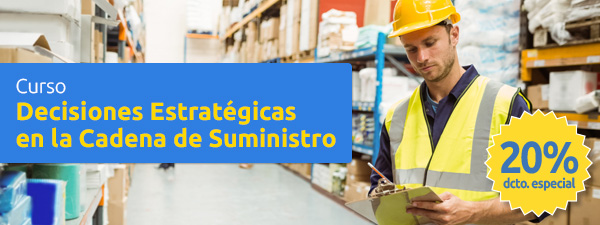 Decisiones Estratégicas en la Cadena de Suministro