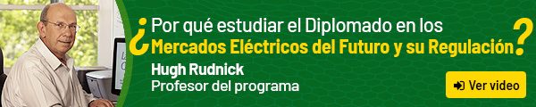 Diplomado en los Mercados Eléctricos del Futuro y su Regulación