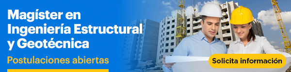 Magíster en Ingeniería Estructural y Geotécnica