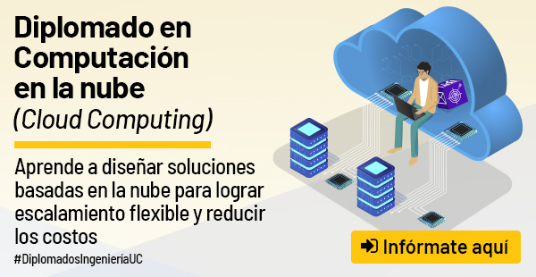 Diplomado en Computación en la nube (Cloud Computing) de Ingeniería UC