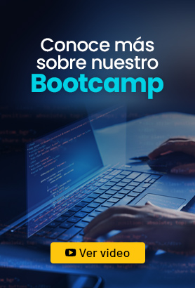 Conoce más sobre nuestro Bootcamp