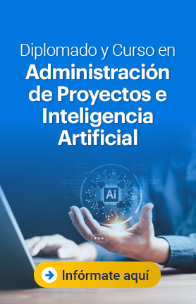 Diplomados y Cursos en Administración de Proyectos e Inteligencia Artificial