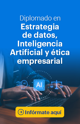 Diplomado en Estrategia de datos, Inteligencia Artificial y ética empresarial
